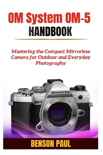 OM System OM-5 Handbook