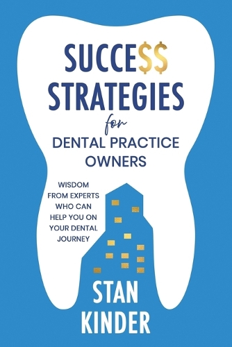 Success Strategies for Dental Practice Owners
