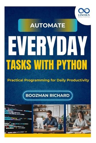 Automate Everyday Tasks with Python