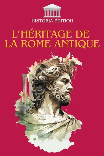 L'Héritage de la Rome Antique