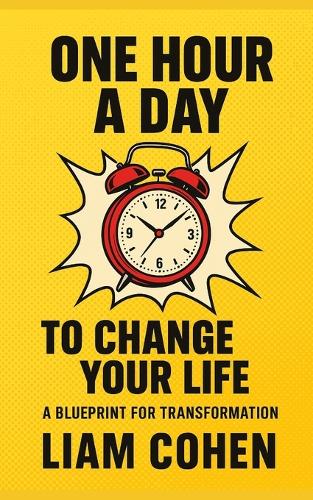 One Hour a Day to Change Your Life