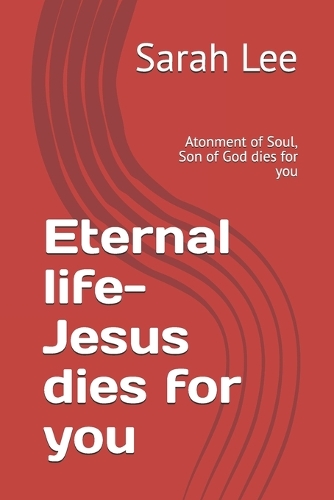 Eternal life-Jesus dies for you