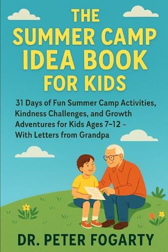 The Summer Camp Idea Book for Kids