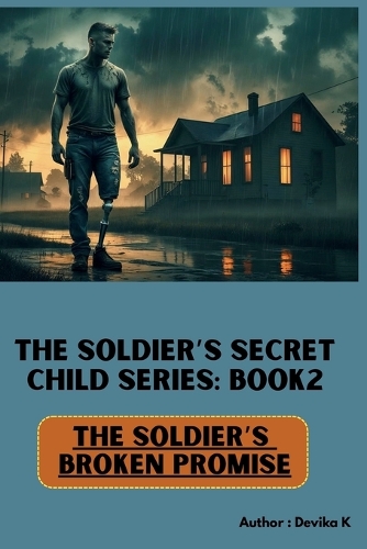 The Soldier's Broken Promise (Book 2)