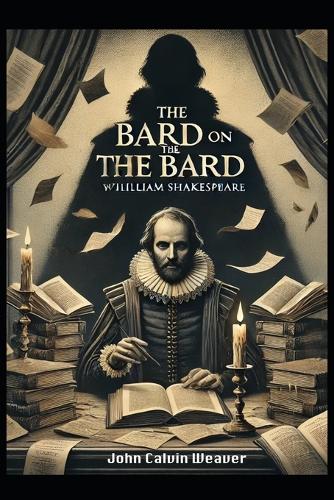 The Bard on the Bard