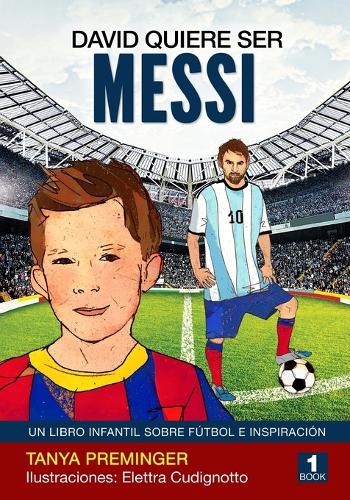 David quiere ser Messi