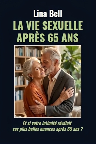 La vie sexuelle après 65 ans