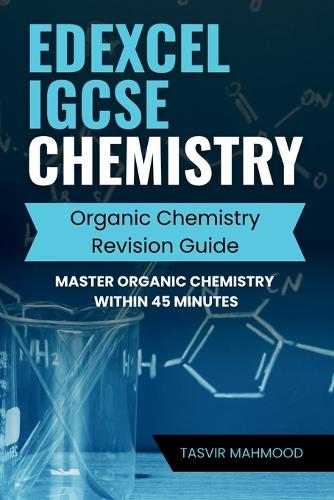 Edexcel IGCSE Chemistry Organic Chemistry Revision Guide