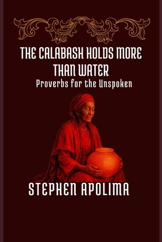 The Calabash Holds More Than Water