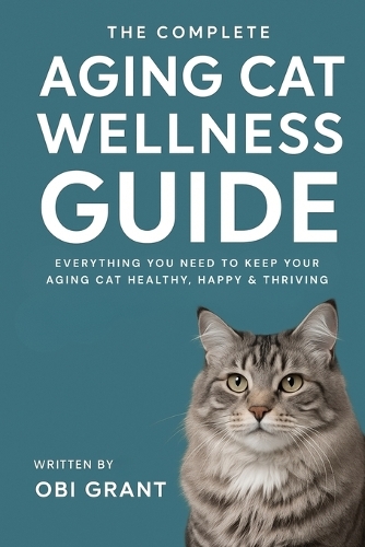 The Complete Aging Cat Wellness Guide