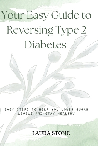 Your Easy Guide To Reversing Type 2 Diabetes