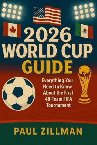 2026 World Cup Guide