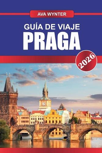 Guía de Viaje Praga 2026