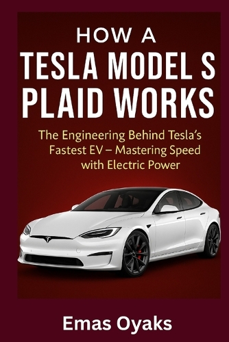How A Tesla Model S Plaid Works