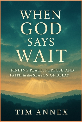 When God says Wait