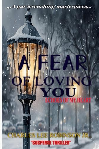 A Fear of Loving You