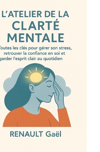 L'Atelier de la Clarté Mentale