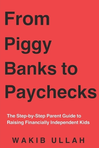 From Piggy Banks to Paychecks