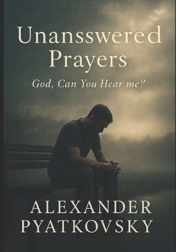 Unanswered Prayers