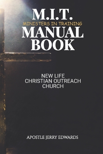 M.I.T. Ministers In Training Manual Book