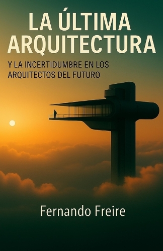 La última Arquitectura
