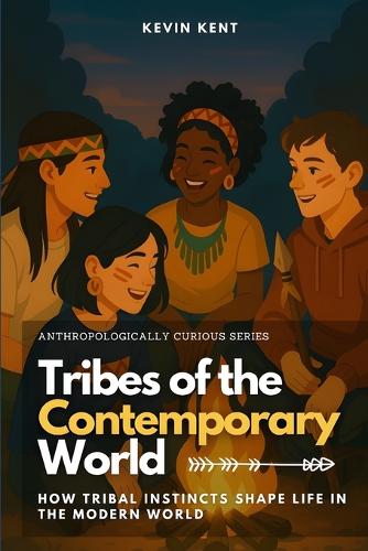 Tribes of the Contemporary World