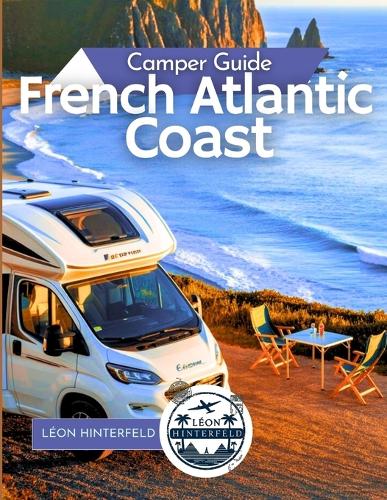 French Atlantic Coast Camper Guide 2025