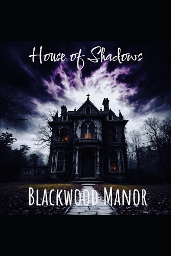 House of Shadows
