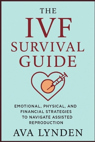 The IVF Survival Guide