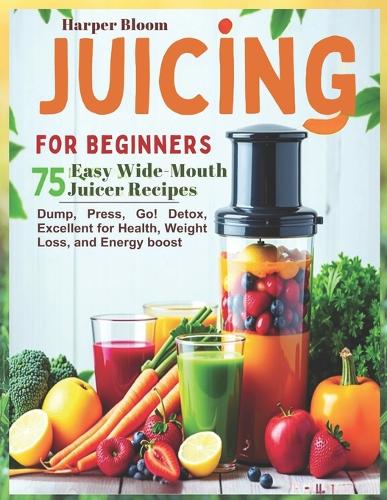 Juicing for Beginners