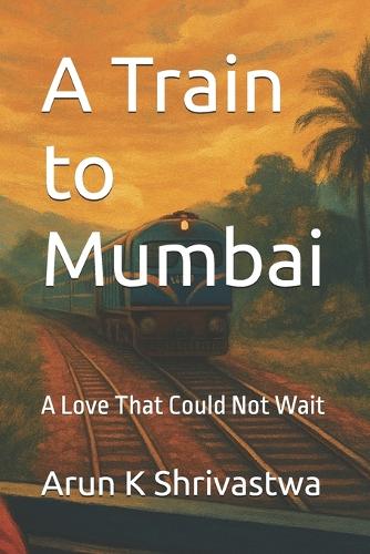 A Train to Mumbai