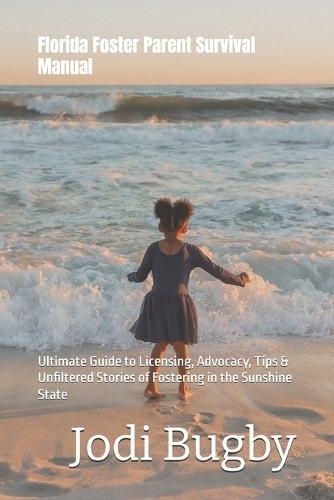 Florida Foster Parent Survival Manual