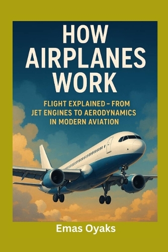 How Airplanes Work