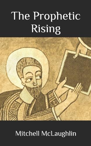 The Prophetic Rising
