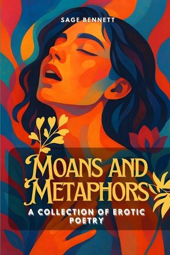 Moans and Metaphors