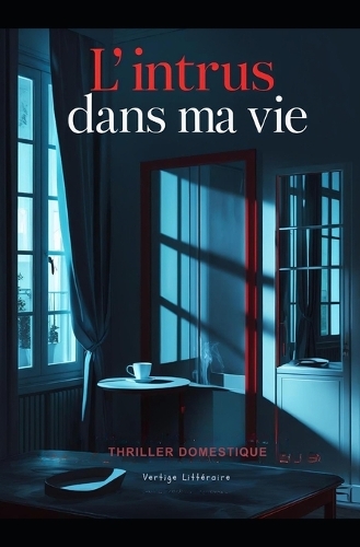 L'intrus dans ma vie