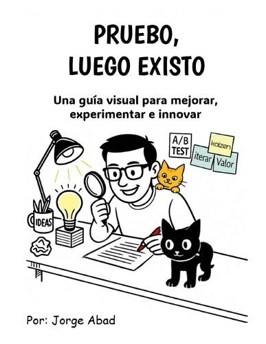 Pruebo, luego existo