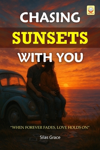 Chasing Sunsets with You