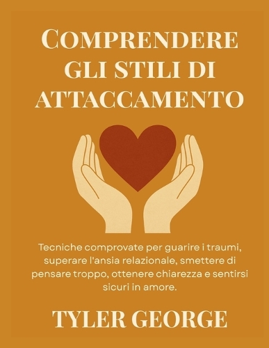 Comprendere gli stili di attaccamento