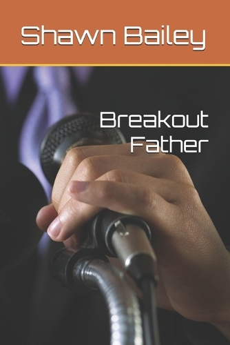 Breakout Father