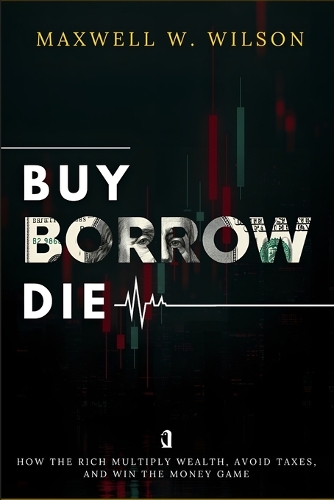 Buy Borrow Die