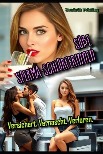 Süße Sperma-Schlürferinnen
