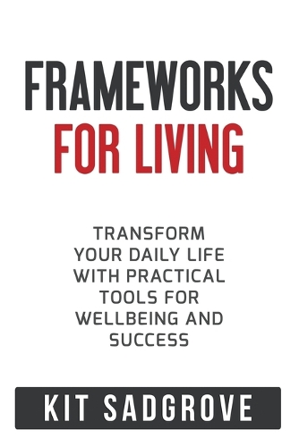 Frameworks for Living