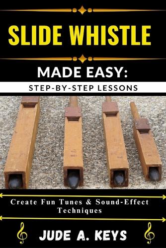 Slide Whistle Made Easy