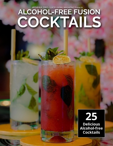 Alcohol-Free Fusion Cocktails