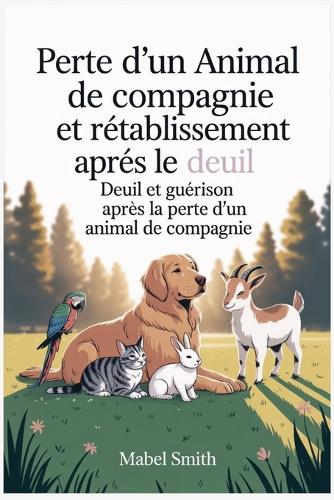 Perte d'un animal de compagnie et rétablissement après le deuil