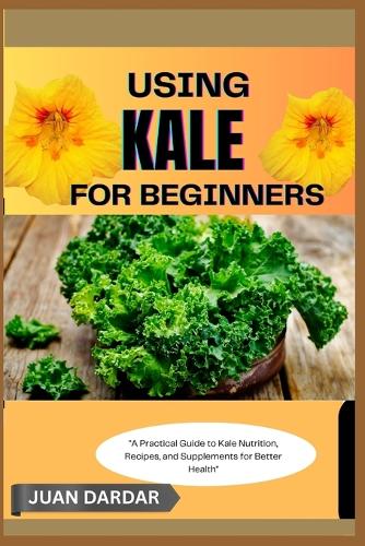 Using Kale for Beginners