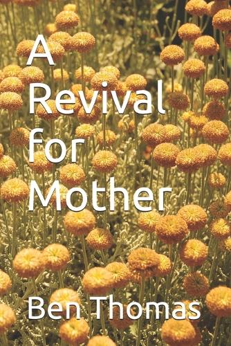 A Revival for Mother