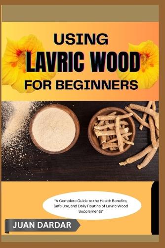 Using Lavric Wood for Beginners