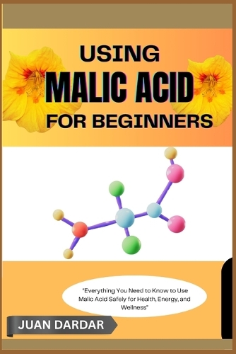 Using Malic Acid for Beginners